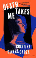 Death Takes Me : from the Pulitzer Prize-winning author (ISBN: 9781526649430)