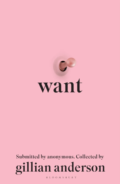 Want : Sexual Fantasies by Anonymous (ISBN: 9781526657909)