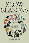 Slow Seasons : A Creative Guide to Reconnecting with Nature the Celtic Way (ISBN: 9781526662729)