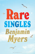 Rare Singles : 'A book of rare charm by a writer who understands the magic of music' - IAN RANKIN (ISBN: 9781526671905)