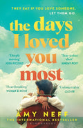 The Days I Loved You Most : 'If you need a big ol' love story in your life then make it this one.' Prima (ISBN: 9781526674586)