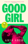 Good Girl : Shortlisted for the Women's Prize for Fiction 2025 (ISBN: 9781526679109)