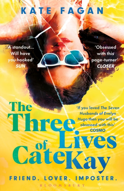 The Three Lives of Cate Kay : The perfect read for fans of Taylor Jenkins Reid (ISBN: 9781526682628)
