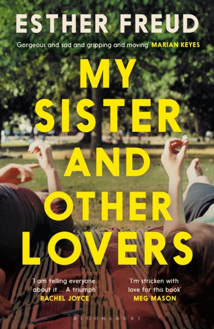 My Sister and Other Lovers : A captivating coming-of-age novel about love, sisterhood and secrets (ISBN: 9781526686572)