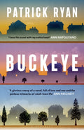 Buckeye : The novel everyone will be talking about this autumn: 'It soars' Tom Hanks (ISBN: 9781526689283)