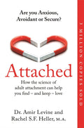 Attached : Are you Anxious, Avoidant or Secure? How the science of adult attachment can help you find – and keep – love (ISBN: 9781529032178)