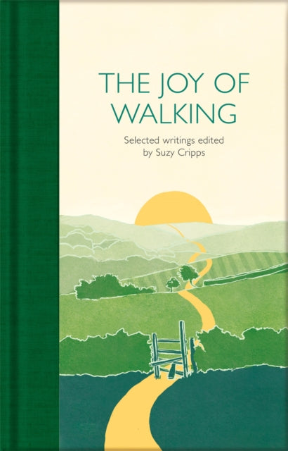 The Joy of Walking : Selected Writings (ISBN: 9781529032642)