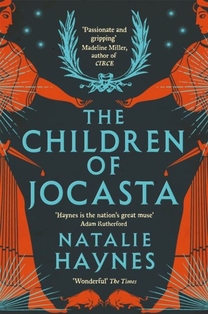 The Children of Jocasta : A Viscerally Atmospheric Retelling of Greek Myth (ISBN: 9781529057133)