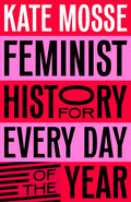 Feminist History for Every Day of the Year (ISBN: 9781529066227)