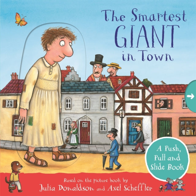 The Smartest Giant in Town: A Push, Pull and Slide Book (ISBN: 9781529072501)