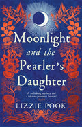 Moonlight and the Pearler's Daughter (ISBN: 9781529072884)