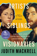 Artists, Siblings, Visionaries : The lives and loves of Gwen and Augustus John (ISBN: 9781529095883)
