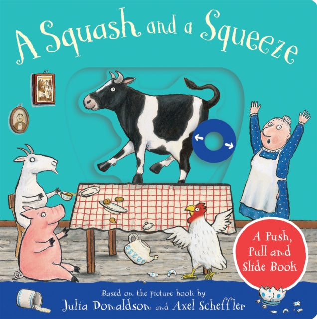 A Squash and a Squeeze: A Push, Pull and Slide Book (ISBN: 9781529096125)