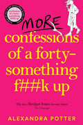More Confessions of a Forty-Something F**k Up (ISBN: 9781529098839)