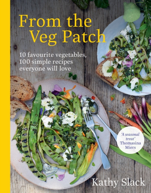 From the Veg Patch : 10 favourite vegetables, 100 simple recipes everyone will love (ISBN: 9781529107968)
