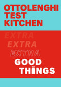 Ottolenghi Test Kitchen: Extra Good Things (ISBN: 9781529109474)