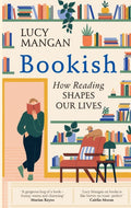 Bookish : How Reading Shapes Our Lives (ISBN: 9781529110128)