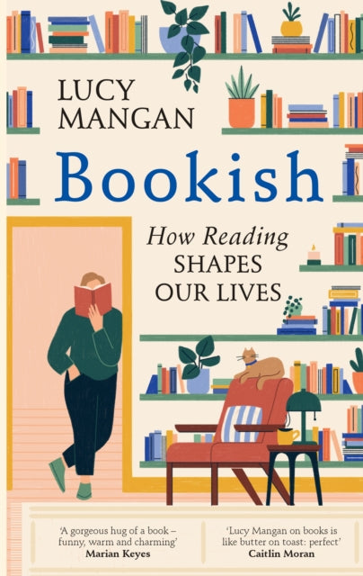 Bookish : How Reading Shapes Our Lives (ISBN: 9781529110128)