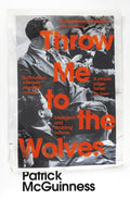 Throw Me to the Wolves (ISBN: 9781529110609)