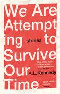 We Are Attempting to Survive Our Time (ISBN: 9781529111446)