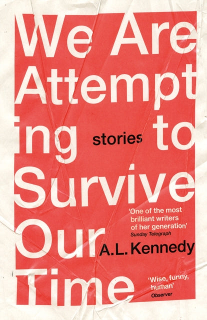 We Are Attempting to Survive Our Time (ISBN: 9781529111446)