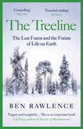 The Treeline : The Last Forest and the Future of Life on Earth (ISBN: 9781529112504)