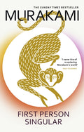 First Person Singular : mind-bending new collection of short stories from the internationally acclaimed author of NORWEGIAN WOOD (ISBN: 9781529113594)