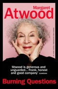 Burning Questions : The Sunday Times bestseller from Booker prize winner Margaret Atwood (ISBN: 9781529114980)