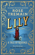 Lily : A Tale of Revenge from the Sunday Times bestselling author (ISBN: 9781529115178)