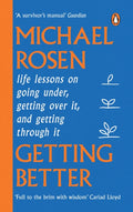 Getting Better : Life lessons on going under, getting over it, and getting through it (ISBN: 9781529148909)