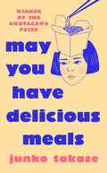 May You Have Delicious Meals (ISBN: 9781529153897)