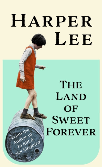 The Land of Sweet Forever (ISBN: 9781529155419)