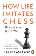How Life Imitates Chess (ISBN: 9781529156294)