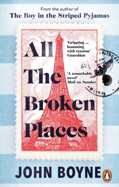 All The Broken Places : The Sequel to The Boy In The Striped Pyjamas (ISBN: 9781529176131)