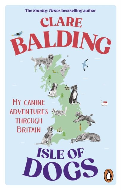 Isle of Dogs : My canine adventures through Britain (ISBN: 9781529195415)