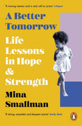 A Better Tomorrow : Life Lessons in Hope and Strength (ISBN: 9781529199727)