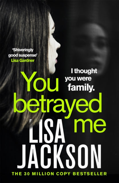 You Betrayed Me : The new gripping crime thriller from the bestselling author (ISBN: 9781529304343)
