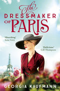 The Dressmaker of Paris : 'A story of loss and escape, redemption and forgiveness. Fans of Lucinda Riley will adore it' (Sunday Express) (ISBN: 9781529322873)
