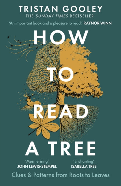 How to Read a Tree : A must-have for all nature lovers - perfect reading for your springtime adventures (ISBN: 9781529339628)