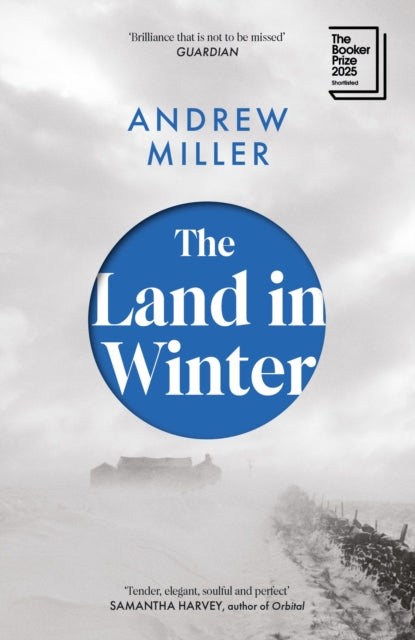 The Land in Winter : Shortlisted for the Booker Prize 2025 (ISBN: 9781529354300)