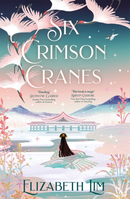 Six Crimson Cranes : The magical and spellbinding fantasy fairytale retelling (ISBN: 9781529356571)