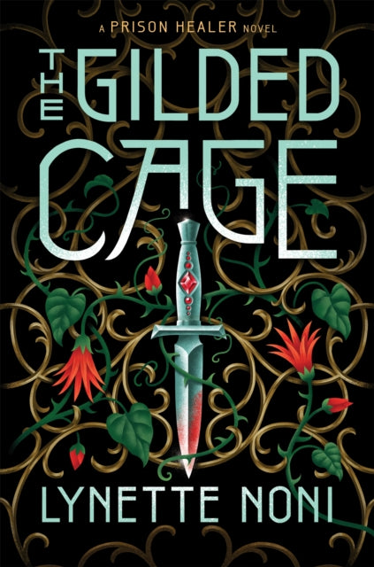 The Gilded Cage : the thrilling, unputdownable conclusion to The Prison Healer (ISBN: 9781529360431)