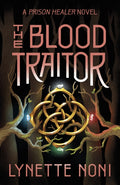 The Blood Traitor : The gripping finale of the epic fantasy The Prison Healer series (ISBN: 9781529360462)
