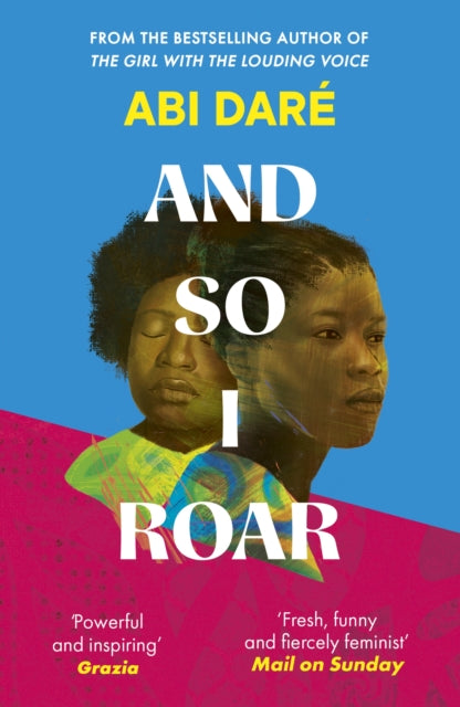And So I Roar : The new novel from the author of the word of mouth hit The Girl with the Louding Voice (ISBN: 9781529383553)