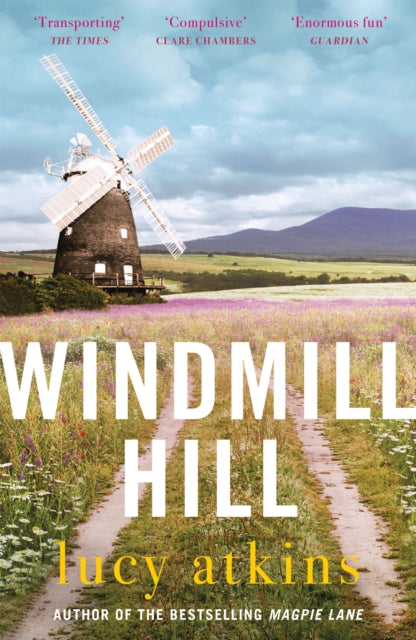 Windmill Hill : a gripping mystery of hidden secrets and loyal friendships (ISBN: 9781529407945)
