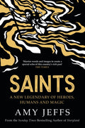 Saints : A new legendary of heroes, humans and magic (ISBN: 9781529416619)
