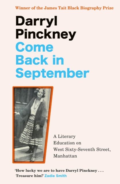 Come Back in September : A Literary Education on West Sixty-Seventh Street, Manhattan (ISBN: 9781529426076)
