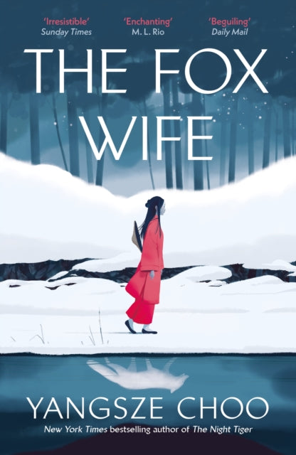The Fox Wife : an enchanting historical mystery from the New York Times bestselling author of The Night Tiger and a previous Reese’s Book Club pick (ISBN: 9781529429770)