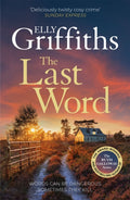 The Last Word : A twisty new mystery from the bestselling author of the Ruth Galloway Mysteries (ISBN: 9781529433470)