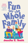 Fun for the Whole Family : the heartwarming and heartbreaking story of family, love and loss (ISBN: 9781529444872)